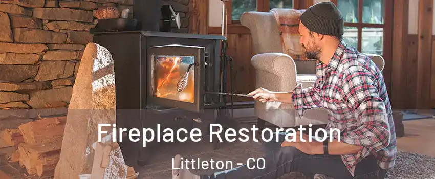  Fireplace Restoration Littleton - CO